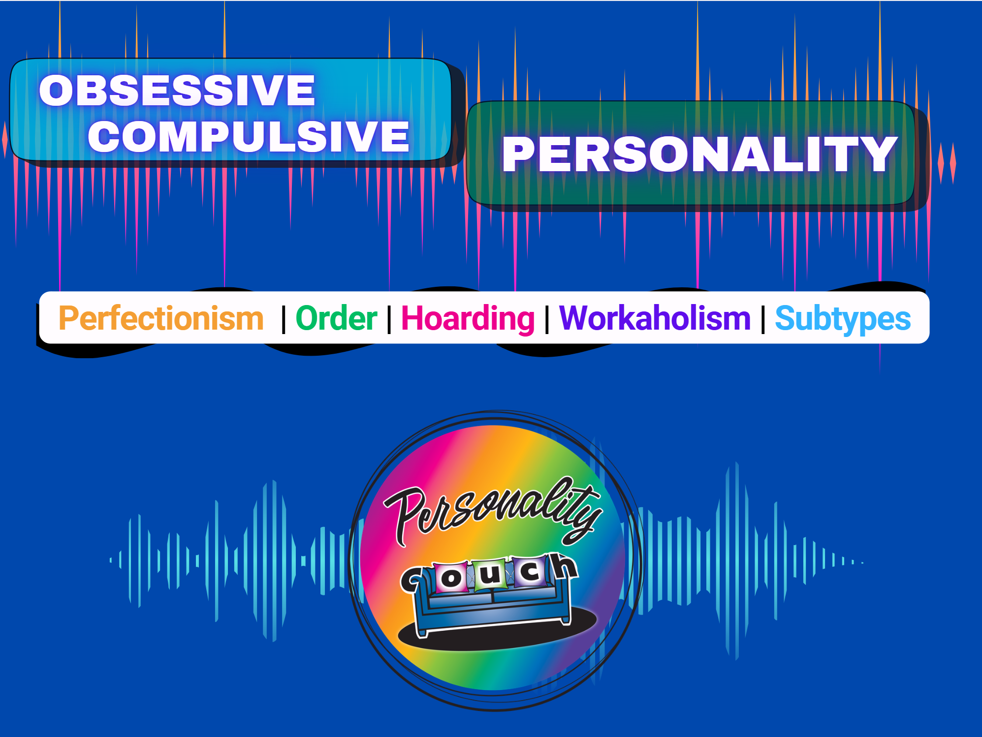 Obsessive Compulsive Personality