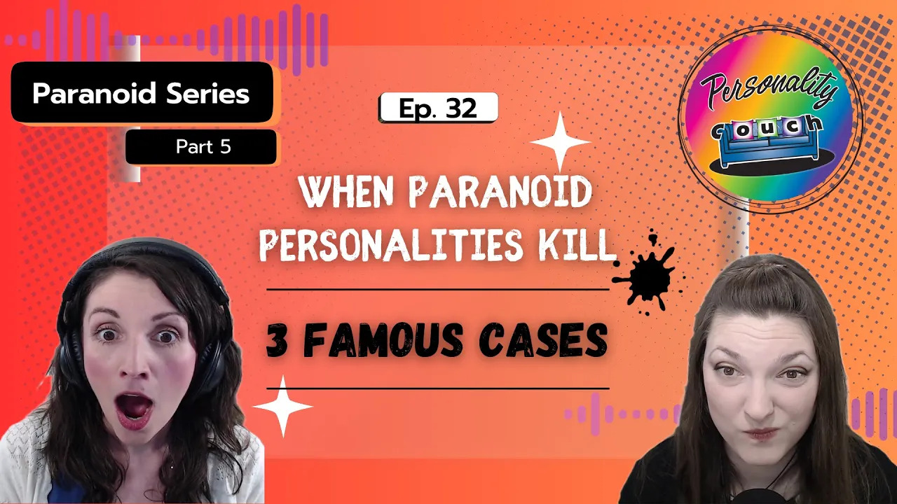 Ep 32: When Paranoid Personalities Kill | Analyzing 3 Infamous Mass Murderers