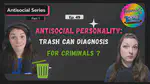 Ep 49: Antisocial Personality: The DSM Trash Can Diagnosis for Criminals?